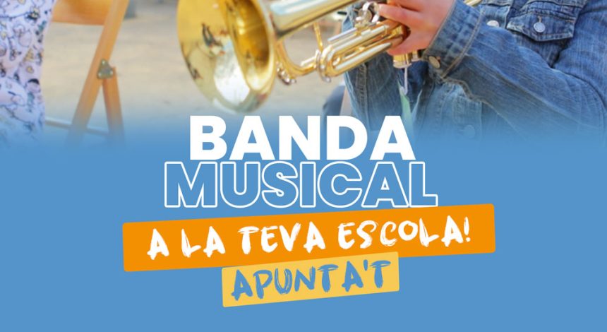 banda-musical-2 Apunta’t a la Banda Musical de la teva escola!