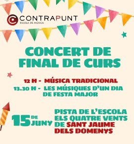concert Concert de Final de Curs a Sant Jaume dels Domenys!